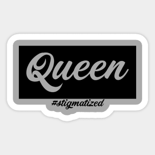 Queen - Stigmatized Sticker